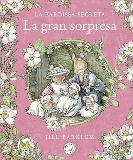 BARDISSA SECRETA, LA. LA GRAN SORPRESA. | 9788418733673 | BARKLEM, JILL | Llibreria Aqualata | Comprar libros en catalán y castellano online | Comprar libros Igualada
