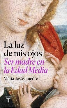 LUZ DE MIS OJOS, LA | 9788430625789 | FUENTE PÉREZ, MARÍA JESÚS | Llibreria Aqualata | Comprar libros en catalán y castellano online | Comprar libros Igualada