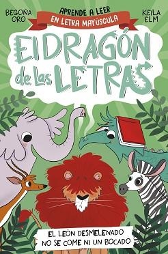 DRAGÓN DE LAS LETRAS 2, EL. EL LEÓN DESMELENADO NO SE COME NI UN BOCADO | 9788448863753 | ORO, BEGOÑA | Llibreria Aqualata | Comprar libros en catalán y castellano online | Comprar libros Igualada