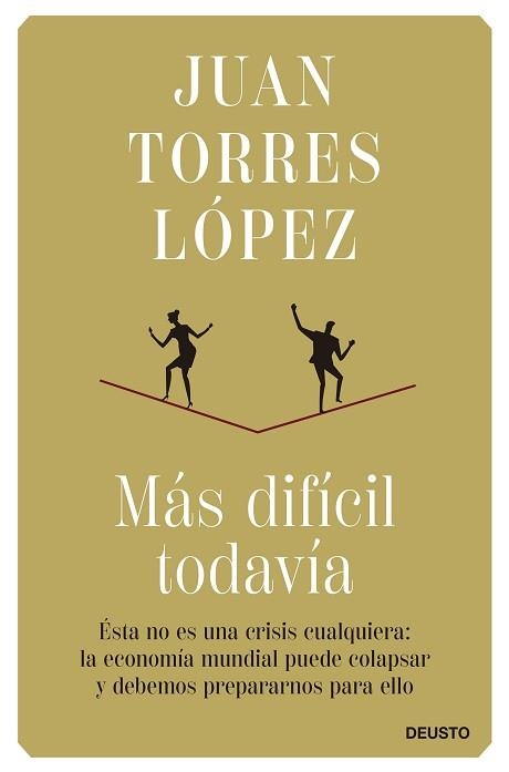 MÁS DIFÍCIL TODAVÍA | 9788423434862 | TORRES LÓPEZ, JUAN | Llibreria Aqualata | Comprar libros en catalán y castellano online | Comprar libros Igualada