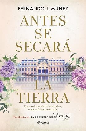 ANTES SE SECARÁ LA TIERRA | 9788408267959 | MÚÑEZ, FERNANDO J. | Llibreria Aqualata | Comprar libros en catalán y castellano online | Comprar libros Igualada