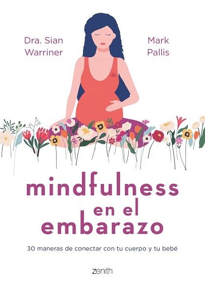 MINDFULNESS EN EL EMBARAZO | 9788408267980 | WARRINER, SIAN/PALLIS, MARK | Llibreria Aqualata | Comprar libros en catalán y castellano online | Comprar libros Igualada