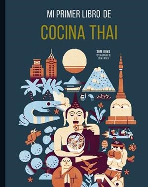 MI PRIMER LIBRO DE COCINA THAI | 9788419466273 | LINDER, LISA/KIME, TOM | Llibreria Aqualata | Comprar libros en catalán y castellano online | Comprar libros Igualada