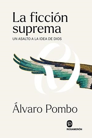 FICCIÓN SUPREMA, LA | 9788412473902 | POMBO GARCÍA DE LOS RÍOS, ÁLVARO | Llibreria Aqualata | Comprar libros en catalán y castellano online | Comprar libros Igualada