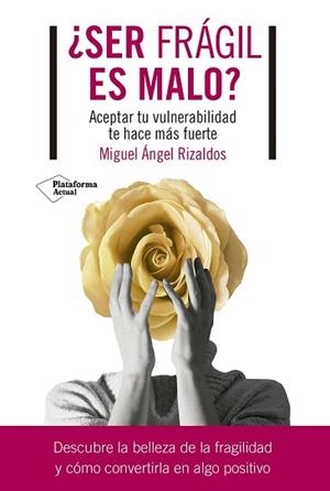 SER FRÁGIL ES MALO? | 9788419655059 | RIZALDOS, MIGUEL ÁNGEL | Llibreria Aqualata | Comprar libros en catalán y castellano online | Comprar libros Igualada