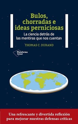 BULOS, CHORRADAS E IDEAS PERNICIOSAS | 9788419271327 | DURAND, THOMAS C. | Llibreria Aqualata | Comprar libros en catalán y castellano online | Comprar libros Igualada