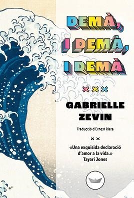 DEMÀ, I DEMÀ, I DEMÀ | 9788419332158 | ZEVIN, GABRIELLE | Llibreria Aqualata | Comprar llibres en català i castellà online | Comprar llibres Igualada