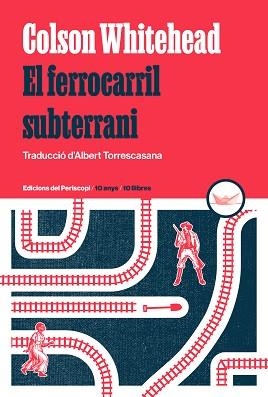 FERROCARRIL SUBTERRANI, EL | 9788419332264 | WHITEHEAD, COLSON | Llibreria Aqualata | Comprar libros en catalán y castellano online | Comprar libros Igualada