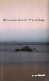 MEMORIAS DEL DESIERTO (LATITUDES) | 9788482983202 | DORFMAN, ARIEL | Llibreria Aqualata | Comprar libros en catalán y castellano online | Comprar libros Igualada