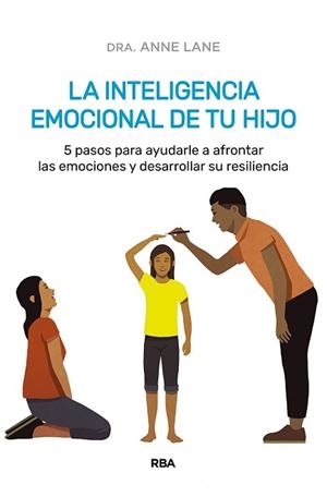 INTELIGENCIA EMOCIONAL DE TU HIJO, LA | 9788491879541 | LANE, ANNE | Llibreria Aqualata | Comprar llibres en català i castellà online | Comprar llibres Igualada