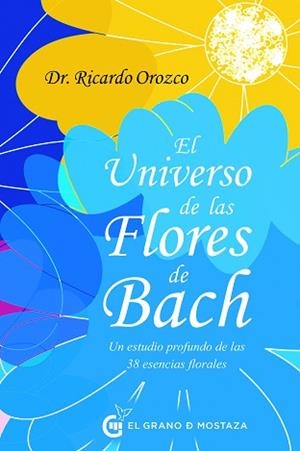UNIVERSO DE LAS FLORES DE BACH, EL | 9788412629712 | OROZCO, RICARDO | Llibreria Aqualata | Comprar libros en catalán y castellano online | Comprar libros Igualada