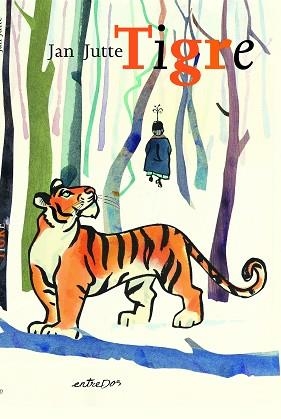 TIGRE | 9788418900433 | JUTTE, JAN | Llibreria Aqualata | Comprar llibres en català i castellà online | Comprar llibres Igualada