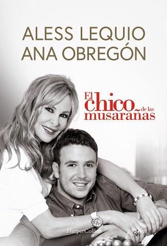CHICO DE LAS MUSARAÑAS, EL | 9788491399049 | OBREGÓN, ANA / LEQUIO, ALESS | Llibreria Aqualata | Comprar llibres en català i castellà online | Comprar llibres Igualada