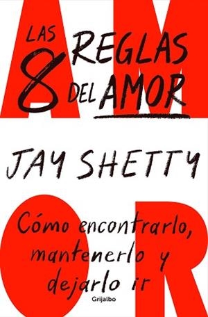 8 REGLAS DEL AMOR, LAS | 9788425364600 | SHETTY, JAY | Llibreria Aqualata | Comprar libros en catalán y castellano online | Comprar libros Igualada