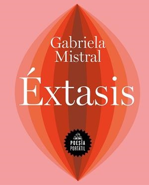 ÉXTASIS | 9788439738541 | MISTRAL, GABRIELA | Llibreria Aqualata | Comprar llibres en català i castellà online | Comprar llibres Igualada