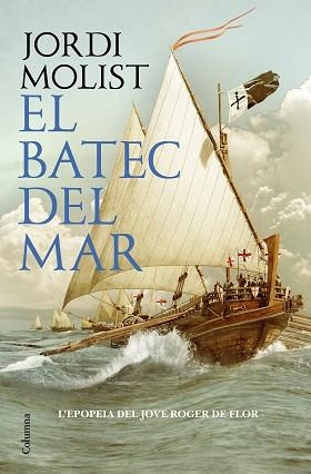 BATEC DEL MAR, EL | 9788466430203 | MOLIST, JORDI | Llibreria Aqualata | Comprar libros en catalán y castellano online | Comprar libros Igualada