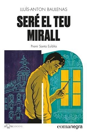 SERÉ EL TEU MIRALL | 9788419590206 | BAULENAS, LLUÍS-ANTON | Llibreria Aqualata | Comprar libros en catalán y castellano online | Comprar libros Igualada