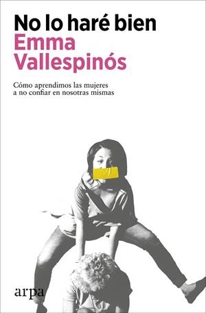 NO LO HARÉ BIEN | 9788418741906 | VALLESPINÓS, EMMA | Llibreria Aqualata | Comprar llibres en català i castellà online | Comprar llibres Igualada