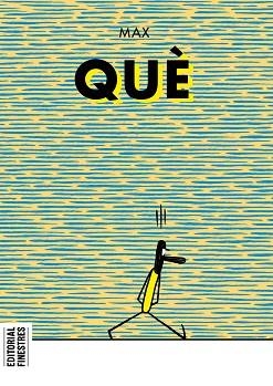 QUÈ | 9788419523051 | MAX | Llibreria Aqualata | Comprar libros en catalán y castellano online | Comprar libros Igualada