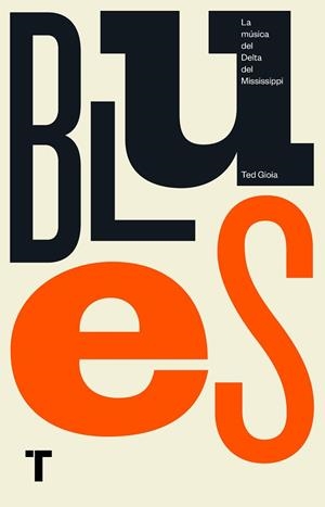 BLUES | 9788417141561 | GIOIA, TED | Llibreria Aqualata | Comprar libros en catalán y castellano online | Comprar libros Igualada
