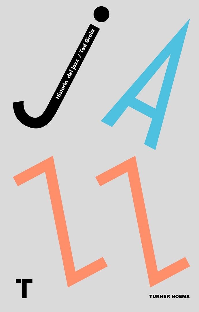 HISTORIA DEL JAZZ | 9788417141714 | GIOIA, TED | Llibreria Aqualata | Comprar libros en catalán y castellano online | Comprar libros Igualada