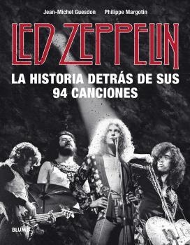 LED ZEPPELIN. LA HISTORIA DETRÁS DE SUS 94 CANCIONES | 9788418075414 | GUESDON, JEAN-MICHEL / MARGOTIN, PHILIPPE | Llibreria Aqualata | Comprar libros en catalán y castellano online | Comprar libros Igualada