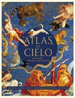 ATLAS DEL CIELO. GRANDES MAPAS, MITOS... | 9788419094933 | BROOKE HITCHING, EDWARD | Llibreria Aqualata | Comprar libros en catalán y castellano online | Comprar libros Igualada