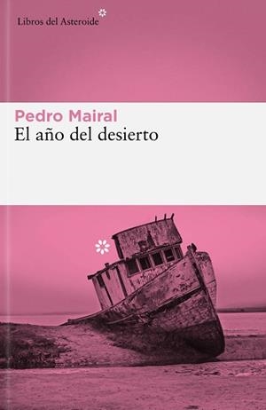 AÑO DEL DESIERTO, EL | 9788419089427 | MAIRAL, PEDRO | Llibreria Aqualata | Comprar llibres en català i castellà online | Comprar llibres Igualada