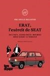 ERAT, L'EXÈRCIT DE SEAT | 9788418705496 | JUVILLÀ I BALLESTER, PAU | Llibreria Aqualata | Comprar libros en catalán y castellano online | Comprar libros Igualada