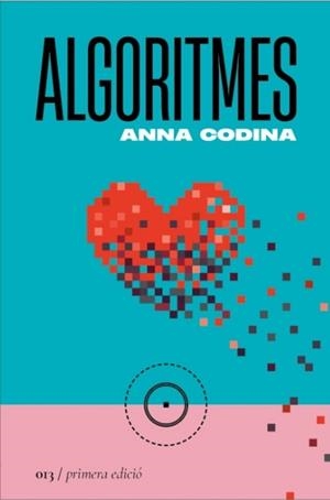 ALGORITMES | 9788419059130 | CODINA, ANNA | Llibreria Aqualata | Comprar libros en catalán y castellano online | Comprar libros Igualada
