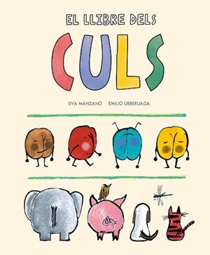 LLIBRE DELS CULS, EL | 9788419607201 | MANZANO, EVA | Llibreria Aqualata | Comprar llibres en català i castellà online | Comprar llibres Igualada