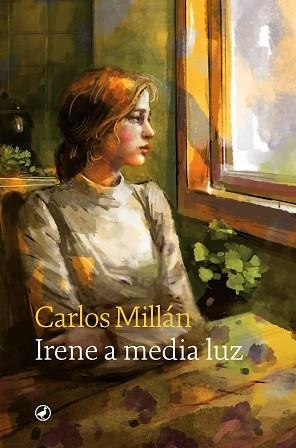 IRENE A MEDIA LUZ | 9788418800757 | FERNÁNDEZ MILLÁN, CARLOS | Llibreria Aqualata | Comprar llibres en català i castellà online | Comprar llibres Igualada