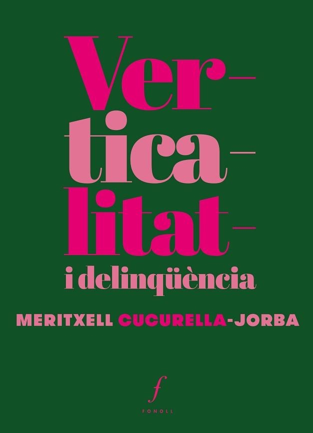 VERTICALITAT I DELINQÜÈNCIA | 9788412305753 | CUCURELLA-JORBA, MERITXELL | Llibreria Aqualata | Comprar libros en catalán y castellano online | Comprar libros Igualada