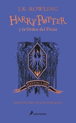HARRY POTTER Y LA ORDEN DEL FÉNIX (EDICIÓN RAVENCLAW DEL 20º ANIVERSARIO) (HARRY | 9788418174629 | ROWLING, J.K. | Llibreria Aqualata | Comprar llibres en català i castellà online | Comprar llibres Igualada