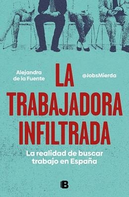 TRABAJADORA INFILTRADA, LA | 9788466671828 | DE LA FUENTE (MIERDA JOBS), ALEJANDRA | Llibreria Aqualata | Comprar libros en catalán y castellano online | Comprar libros Igualada