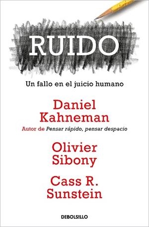 RUIDO | 9788466362184 | KAHNEMAN, DANIEL / SIBONY, OLIVIER / SUNSTEIN, CASS R. | Llibreria Aqualata | Comprar libros en catalán y castellano online | Comprar libros Igualada