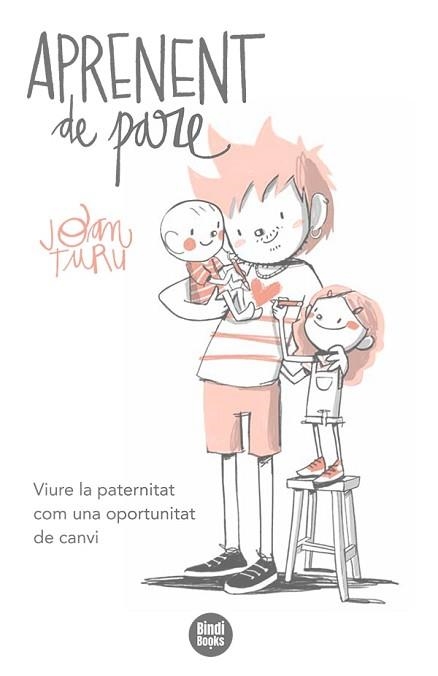 APRENENT DE PARE | 9788418288524 | TURU SÁNCHEZ, JOAN | Llibreria Aqualata | Comprar libros en catalán y castellano online | Comprar libros Igualada