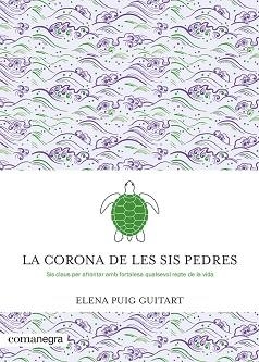 CORONA DE LES SIS PEDRES, LA | 9788419590091 | PUIG GUITART, ELENA | Llibreria Aqualata | Comprar libros en catalán y castellano online | Comprar libros Igualada