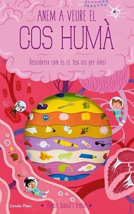 ANEM A VEURE EL COS HUMÀ | 9788413893181 | KNAPMAN, TIMOTHY / ROBINS, WESLEY | Llibreria Aqualata | Comprar libros en catalán y castellano online | Comprar libros Igualada