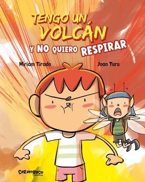 TENGO UN VOLCÁN Y NO QUIERO RESPIRAR | 9788417766597 | TIRADO, MÍRIAM | Llibreria Aqualata | Comprar libros en catalán y castellano online | Comprar libros Igualada