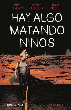 HAY ALGO MATANDO NIÑOS 5 | 9788411404884 | TYNION IV, JAMES / DELL'EDERA, WERTHER / MUERTO, MIQUEL | Llibreria Aqualata | Comprar libros en catalán y castellano online | Comprar libros Igualada