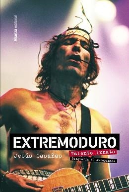 EXTREMODURO. TALENTO INNATO. BIOGRAFÍA NO AUTORIZADA | 9788411481922 | CASAÑAS LÓPEZ, JESÚS | Llibreria Aqualata | Comprar libros en catalán y castellano online | Comprar libros Igualada