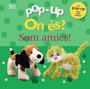 ON ÉS? SOM AMICS! (POP-UP) | 9788413492162 | SIRETT, DAWN | Llibreria Aqualata | Comprar libros en catalán y castellano online | Comprar libros Igualada