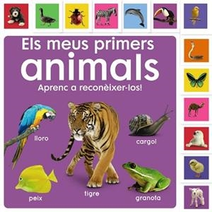 MEUS PRIMERS ANIMALS. APRENC A RECONÈIXER-LOS! | 9788413492476 | SIRETT, DAWN | Llibreria Aqualata | Comprar libros en catalán y castellano online | Comprar libros Igualada