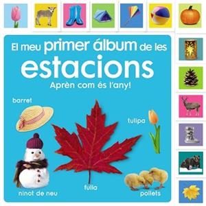 MEU PRIMER ÁLBUM DE LES ESTACIONS. APRENC SOBRE EL TEMPS! | 9788413492483 | SIRETT, DAWN | Llibreria Aqualata | Comprar libros en catalán y castellano online | Comprar libros Igualada