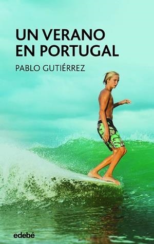 UN VERANO EN PORTUGAL | 9788468363448 | GUTIÉRREZ, PABLO | Llibreria Aqualata | Comprar libros en catalán y castellano online | Comprar libros Igualada