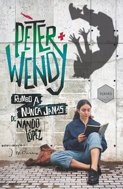 PETER Y WENDY RUMBO A NUNCA JAMAS | 9788419102348 | LÓPEZ, NANDO | Llibreria Aqualata | Comprar llibres en català i castellà online | Comprar llibres Igualada