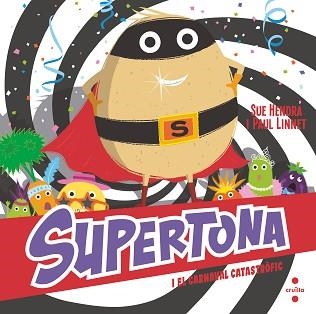 SUPERTONA I EL CARNAVAL CATASTRÒ | 9788466153980 | HENDRA, SUE / LINNET, PAUL | Llibreria Aqualata | Comprar libros en catalán y castellano online | Comprar libros Igualada