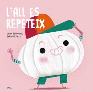 FRUITES I VERDURES 11. L'ALL ES REPETEIX | 9788447949243 | VIVIM DEL CUENTU | Llibreria Aqualata | Comprar llibres en català i castellà online | Comprar llibres Igualada