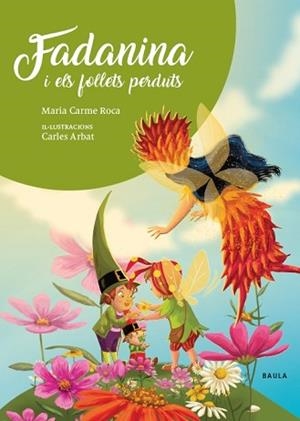 FADANINA I ELS FOLLETS PERDUTS (FADANINA 2) | 9788447948840 | ROCA, MARIA CARME | Llibreria Aqualata | Comprar libros en catalán y castellano online | Comprar libros Igualada